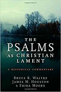 The Psalms as Christian&nbsp;Lament